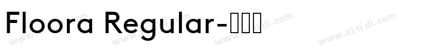 Floora Regular字体转换
